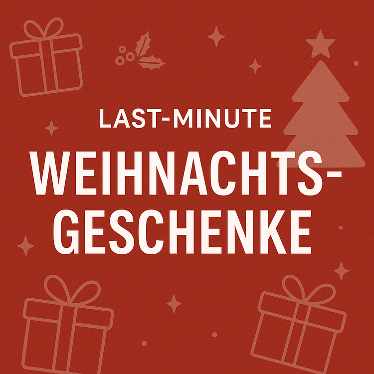 🎁 Last-Minute Weihnachtsgeschenke